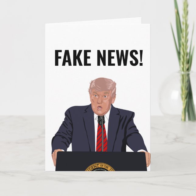 FAKE NEWS! FUNNY TRUMP BIRTHDAY CARD (Front)
