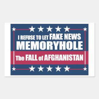 Fake News Memoryhole The Fall of Afghanistan Rectangular Sticker