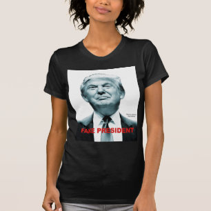 Fake President (Trump) T-Shirt