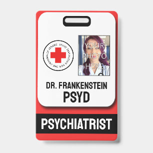 Fake Psychiatrist For Criminally Insane Badge ID Badge