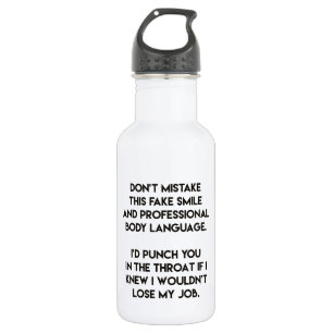 Fake smile - Funny, sarcastic quote 532 Ml Water Bottle