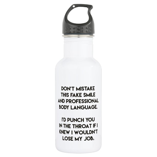 Fake smile - Funny, sarcastic quote 532 Ml Water Bottle (Front)