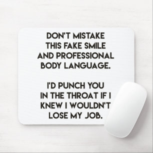 Fake smile - Funny, sarcastic quote Mouse Mat