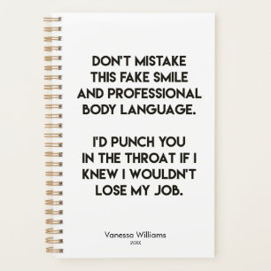 Fake smile - Funny, Sarcastic Quote Planner