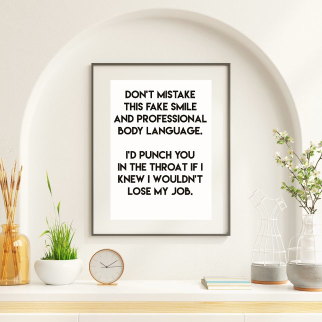 Fake smile - Funny, sarcastic quote Poster (Creator Uploaded)