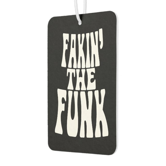Fakin' the Funk Car Air Freshener (Left)