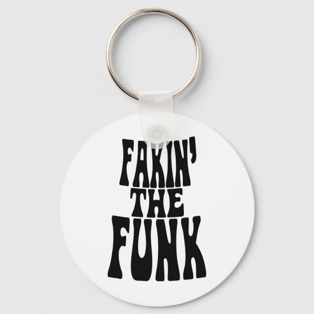 Fakin' the Funk Key Ring (Front)