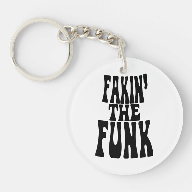 Fakin' the Funk Key Ring (Front)