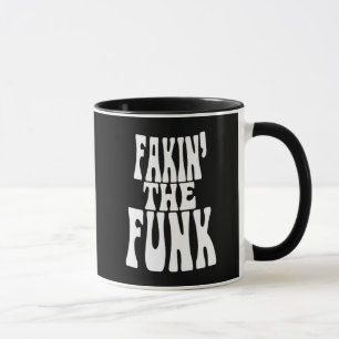 Fakin' the Funk Mug