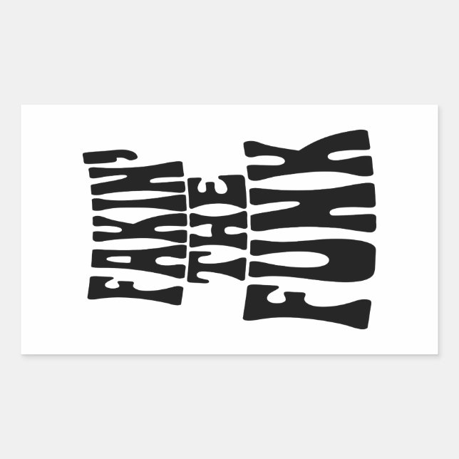 Fakin' the Funk Rectangular Sticker (Front)