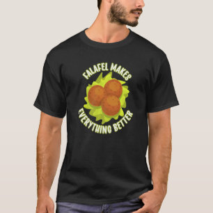 Falafel Makes Everything Better Middle Eastern Veg T-Shirt