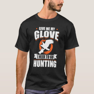 Falconer Falcon Hunter Falconer Tracker Duck Hunte T-Shirt