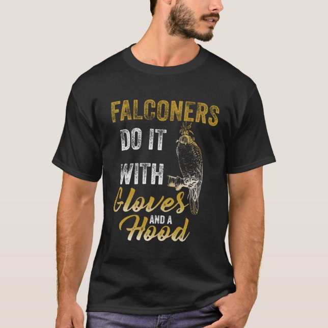 Falconers Gloves Falconry  Hawker Falcon Hawking T-Shirt (Front)