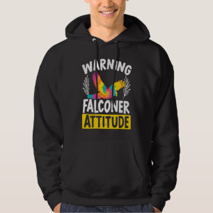 Falconry Bird  Ornithology Falcon Falconer Attitud Hoodie