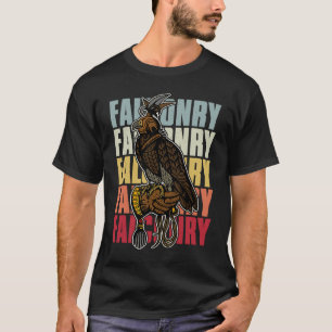 Falconry falconer ornithology birds hunting birdwa T-Shirt