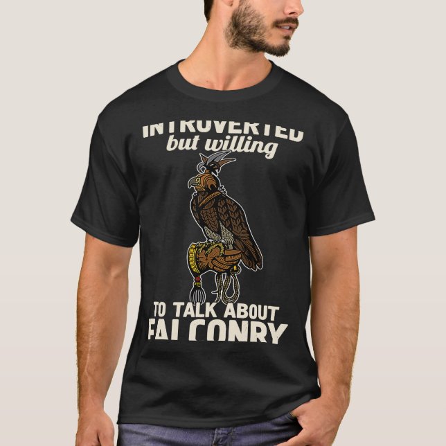 Falconry falconer ornithology birds hunting birdwa T-Shirt (Front)