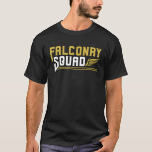 Falconry Squad Falconing Bird Ornithology Falcon T-Shirt