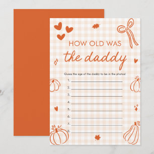 Fall A Little Pumpkin How Old Was The Daddy Game Invitation