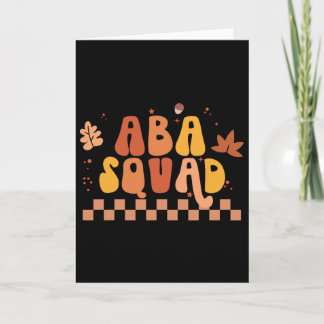 Fall A Squad Applied Behavior Analysis Rbt Thanksg Card
