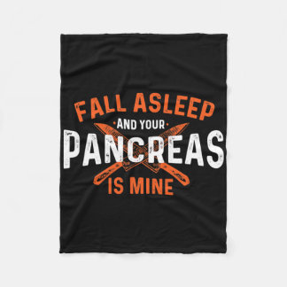 Fall Asleep And Your Pancreas Is Mine - Diabetic D Fleece Blanket