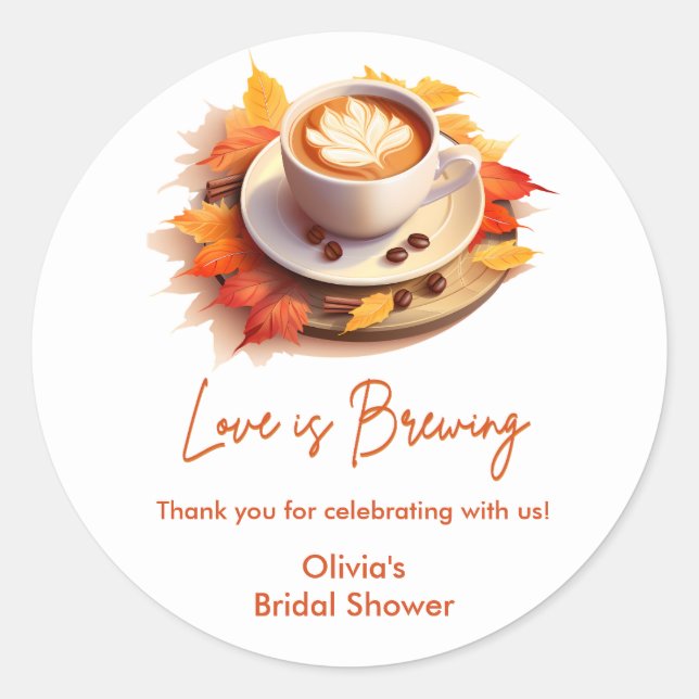 Fall Autumn Love is Brewing Coffee Bridal Shower  Classic Round Sticker (Front)