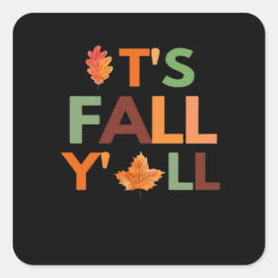 Fall Autumn Season Collection It’s Fall Y’all Clas Square Sticker
