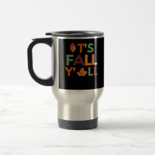 Fall Autumn Season Collection It’s Fall Y’all Clas Travel Mug