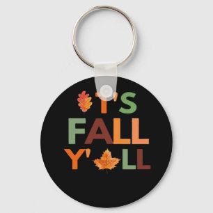Fall Autumn Season Collection It’s Fall Y’all Key Ring