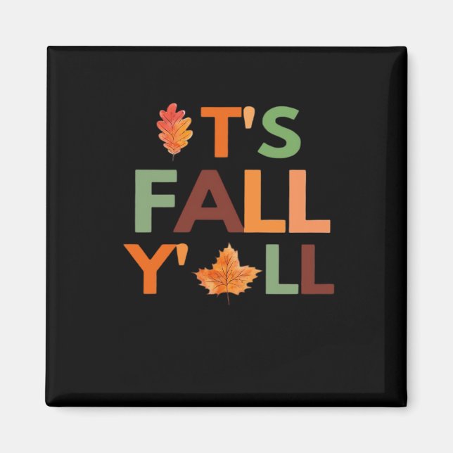 Fall Autumn Season Collection It’s Fall Y’all Magnet (Front)