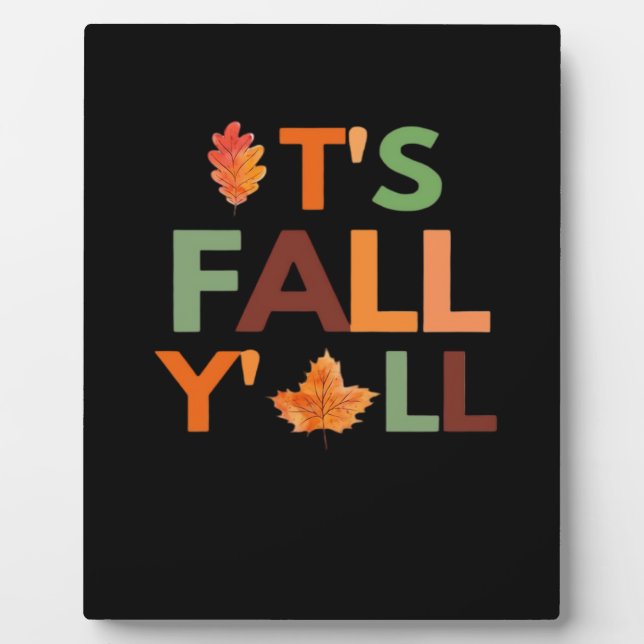 Fall Autumn Season Collection It’s Fall Y’all Plaque (Front)