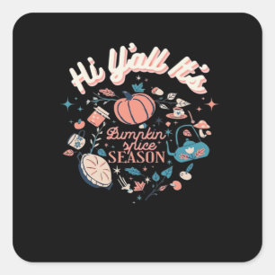 Fall Autumn Season Collection Y’all It’s Pumpkin S Square Sticker