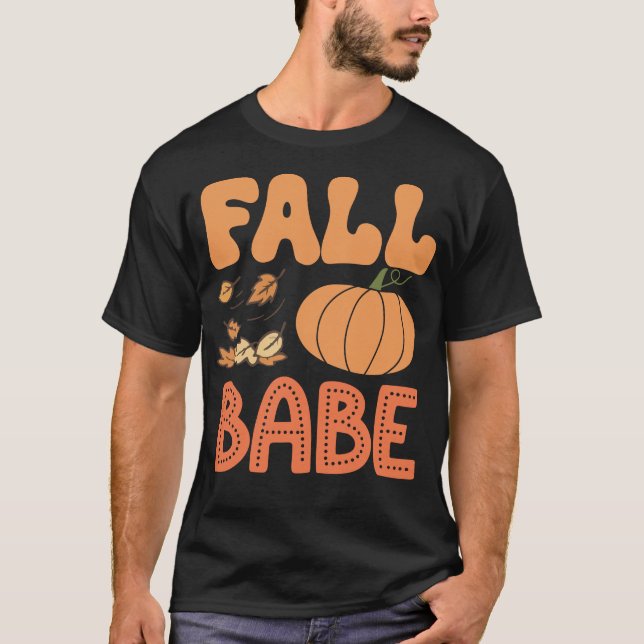 Fall Babe Happy Halloween Holiday Occasion T-Shirt (Front)