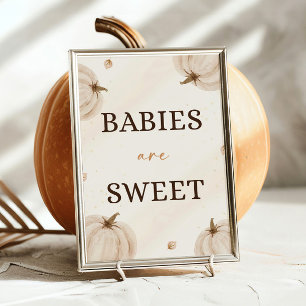 Fall Baby Shower Babies Are Sweet Poster