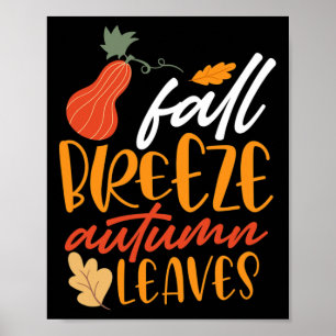 Fall Breeze And Autumn Leaves  Poster