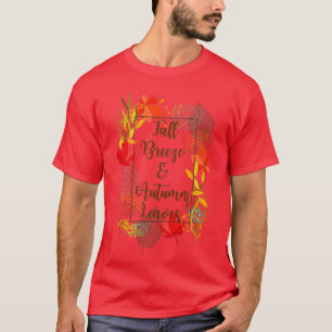 Fall Breeze and Autumn leaves T-Shirt