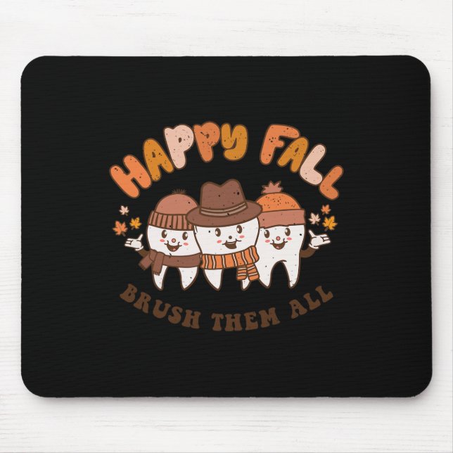 Fall Brush Them All Dentist Teeth Thanksgiving Squ Mouse Mat (Front)