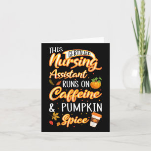 Fall Certified Nursing Istant Cna Caffeine Pumpkin Card