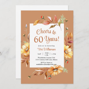 Fall Cheers to 60 Years 60th Floral Birthday Invitation