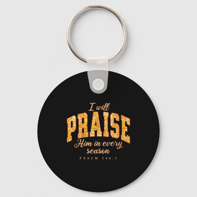 Fall Christian Praise Him Jesus Thanksgiving Bible Key Ring (Front)
