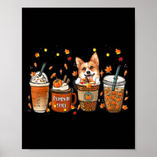 Fall Coffee Pumpkin Spice Latte Iced Autumn Corgi  Poster