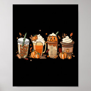 Fall Coffee Pumpkin Spice Latte Iced Warm Cozy Aut Poster