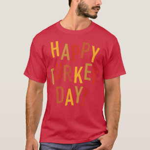 Fall Color Cute Adorable Happy Turkey Day Happy Th T-Shirt