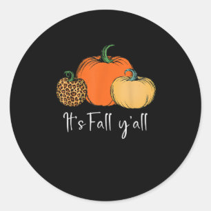 Fall Cute Halloween Pumpkin Thanksgiving It’s Fall Classic Round Sticker