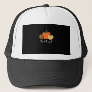Fall Cute Halloween Pumpkin Thanksgiving It’s Fall Trucker Hat