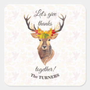 Fall Deer Let's give Thanks together Thanksgiving Square Sticker
