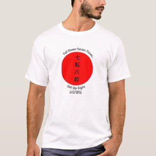 "Fall Down Seven Times... Get Up Eight" T-Shirt
