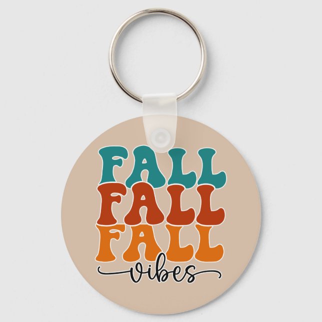 Fall Fall Fall Vibes Typography Script  Key Ring (Front)