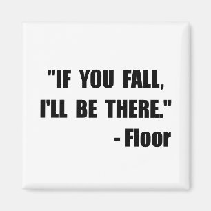 Fall Floor Quote Magnet