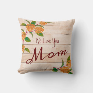 Fall Floral On Wood Planks We Love You Mum Cushion
