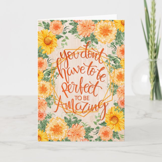 Fall Flowers You Don't Have to Be Perfect Card (Front)